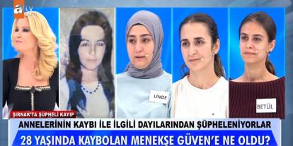 19 Yıldır Kayıp Şırnaklı Menekşe Güven’in Sır Dolu Kayboluşu Müge Anlı’da Araştırılıyor!