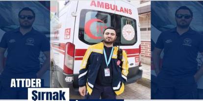 Paramedik Metin Nas, Şırnak ATTDER İl Başkanı Olarak Görevlendirildi