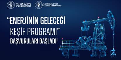 Yüzlerce Genç ‘Türkiye’nin Enerji Geleceği Keşif Programı’ Kapsamında Gabar’a çıkacak