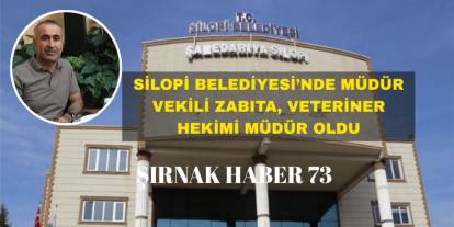 Silopi Belediyesi’nde Tartışmalı Görev Değişiklikleri