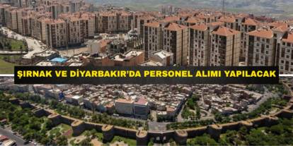 Şırnak ve Diyarbakır Dahil 71 İlde Personel Alımı Yapılacak: İşte Detaylar
