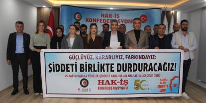 Hak-İş: “Kadına Yönelik Şiddete Karşı 81 İlde Meydanlardayız”