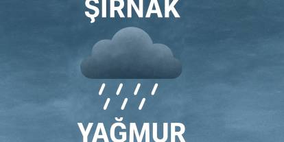 Şırnaklılar Dikkat Yağmur Tekrar Geliyor