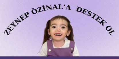 Sadece 3 Gün Kaldı! SMA Tip 1 ile Mücadele Eden Minik Zeynep İçin Zaman Daralıyor