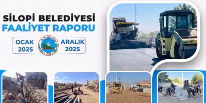 Silopi Belediyesi 2025 Yılı Faaliyet Raporunu Yayımladı