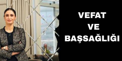 Yazarımız Leyla Ediş Kartal'ın Acı Günü!