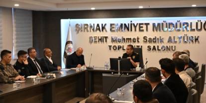 Şırnak’ta Güvenlik Zirvesi: “Hedefimiz Huzurun Şehri Şırnak”