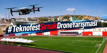 Şırnak, TEKNOFEST heyecanını sosyal medyaya taşıyor