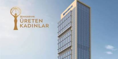 Halkbank’ın “Üreten Kadınlar Buluşmaları” Cizre’de gerçekleştirilecek