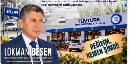 Şırnak TSO Adayı Besen’den Silopi’ye Araç Muayene İstasyonu Sözü