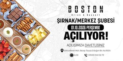 Boston Drink & Dessert, Şırnak Merkez Şubesini Açıyor: Görkemli Açılışa Davetlisiniz!