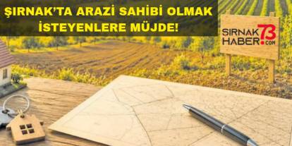 Şırnak'ta 6 taşınmaz satılığa, 4 taşınmaz da kiraya çıkarılacak!