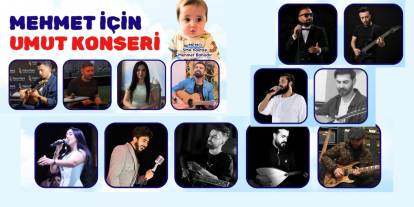 Mehmet İçin Umut Konseri Cizre’de Düzenlenecek